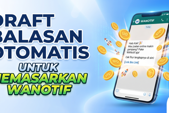 Draft Balasan Otomatis WA untuk Promosi WANotif
