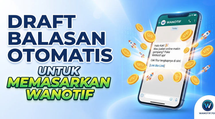 Draft Balasan Otomatis WA untuk Promosi WANotif