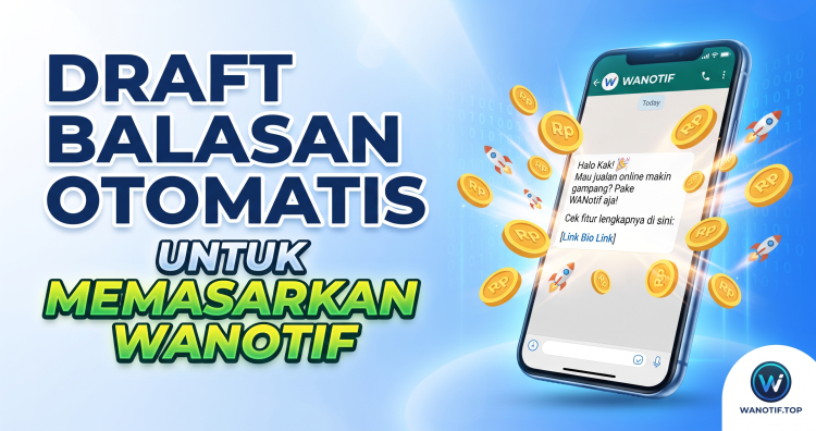 Draft Balasan Otomatis WA untuk Promosi WANotif